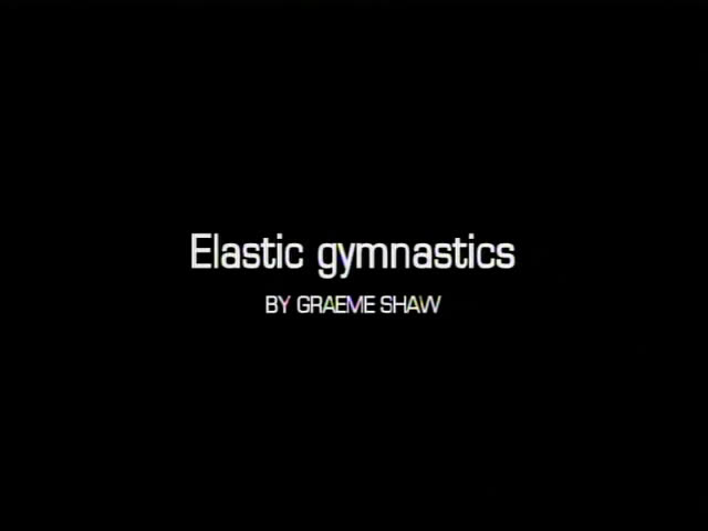 [78][rubber bands]Elastic Gymnastics by Graeme Shaw