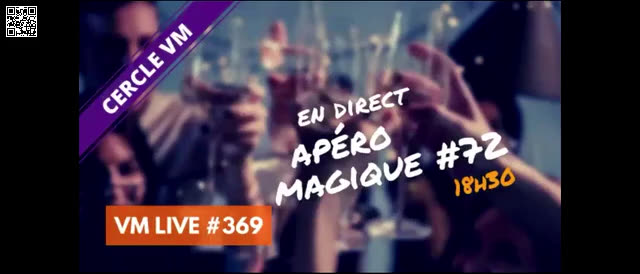 [90]VM Live #369 Apéro Magique #72