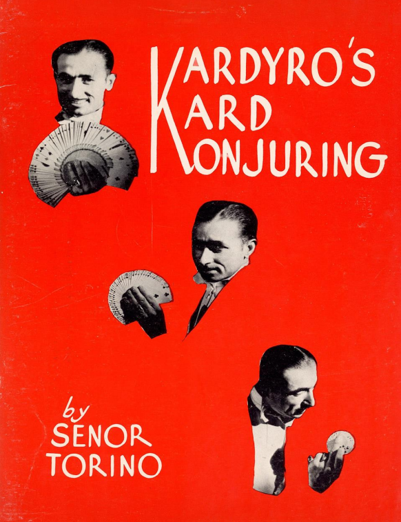 [251][card tricks, pdf]Kardyro's Kard Konjuring by Senor Torino